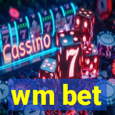 wm bet